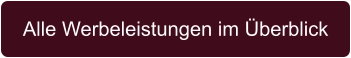 Alle Werbeleistungen im Überblick