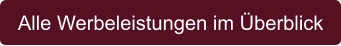 Alle Werbeleistungen im Überblick