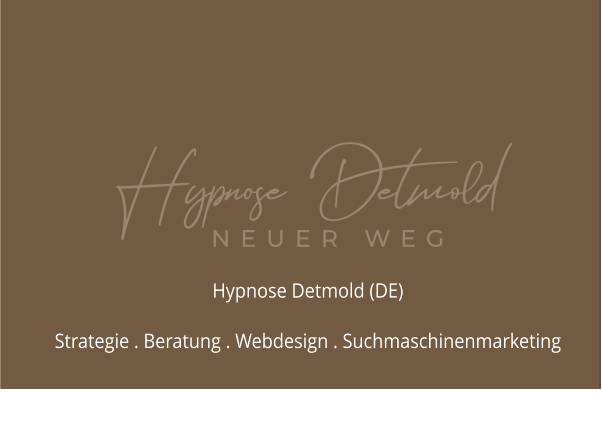 Hypnose Detmold (DE)  Strategie . Beratung . Webdesign . Suchmaschinenmarketing