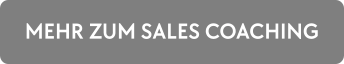 MEHR ZUM SALES COACHING