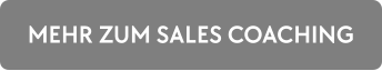 MEHR ZUM SALES COACHING