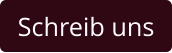 Schreib uns