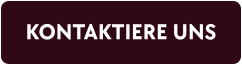 KONTAKTIERE UNS